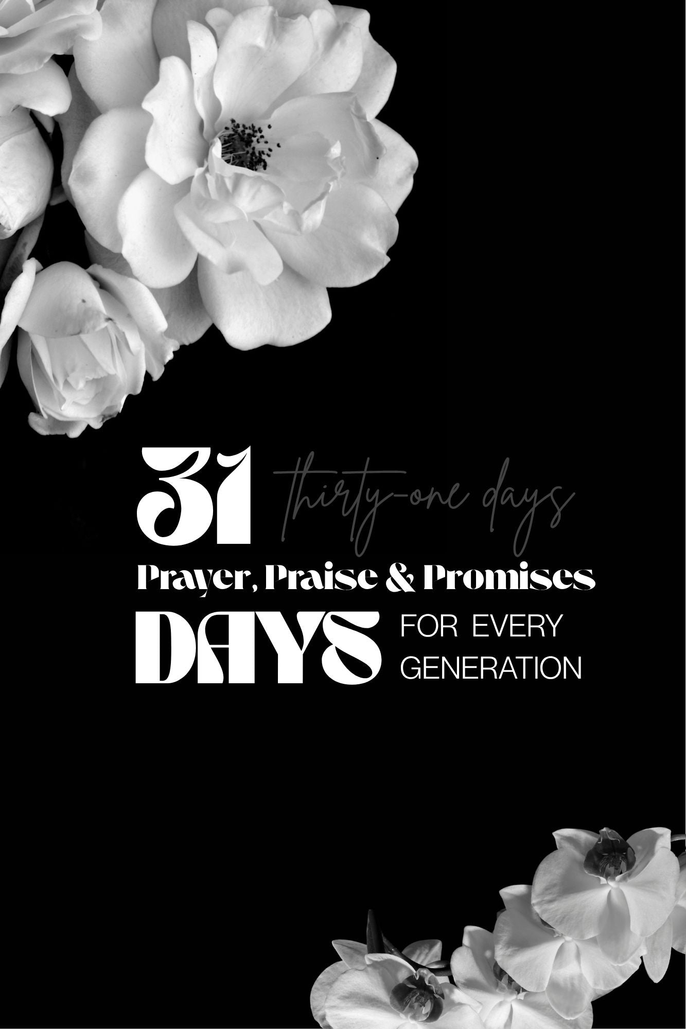 31 Days of Prayer, Praise, and Promises Devotional